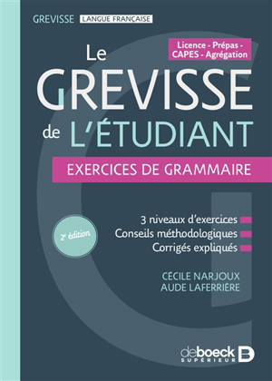 Le Grevisse de l'étudiant : exercices de grammaire : licence, prépas, Capes, agrégation