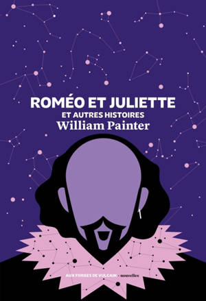 Roméo et Juliette : et autres histoires