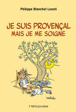 Je suis provençal mais je me soigne