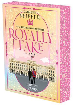Les chroniques de Winchester. Royally fake : Lewis