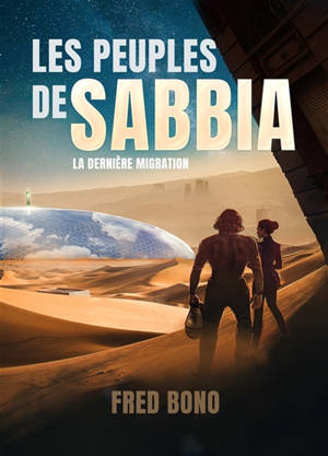 LES PEUPLES DE SABBIA : LA DERNIERE MIGRATION