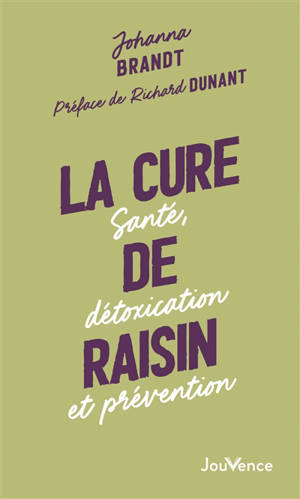 La cure de raisin : santé, détoxication et prévention