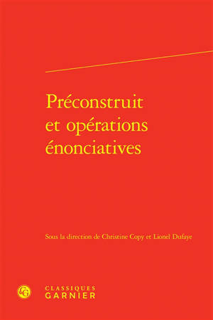 Préconstruit et opérations énonciatives
