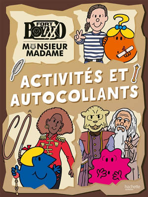 Les Monsieur Madame à Fort Boyard : livre d'activités