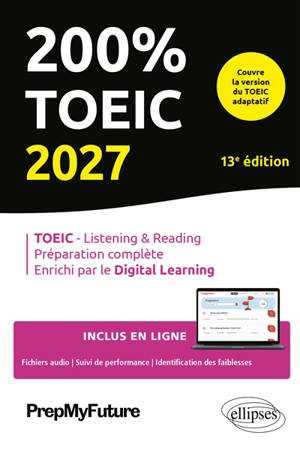 200 % TOEIC 2027 : TOEIC-listening & reading, préparation complète, enrichi par le digital learning