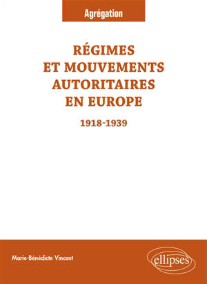 Régimes et mouvements autoritaires en Europe, 1918-1939