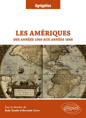 Les Amériques des années 1560 aux années 1660