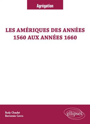 Les Amériques des années 1560 aux années 1660