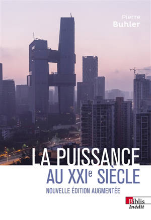 La puissance au XXIe siècle : les nouvelles définitions du monde