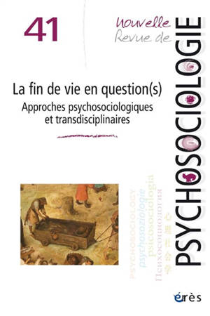Nouvelle revue de psychosociologie, n° 41. Accompagner la fin de vie aujourd'hui : enjeux, dilemmes et pratiques