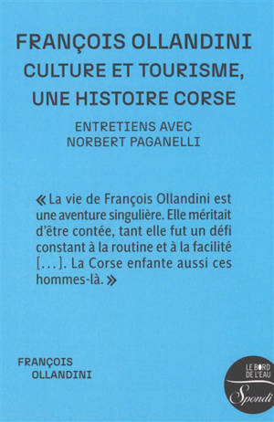 Culture et tourisme, une histoire corse : entretiens avec Norbert Paganelli