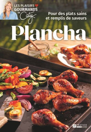 Plancha : Pour des plats sains et remplis de saveurs