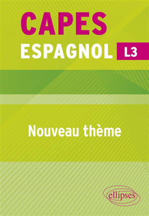 Nouveau thème : Capes espagnol, L3