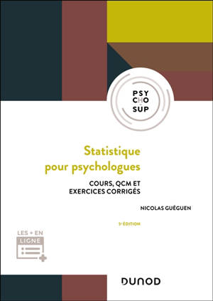 Statistique pour psychologues : cours, QCM et exercices corrigés