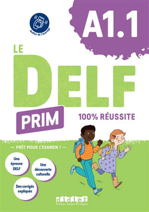 Le DELF Prim, A1.1 : 100 % réussite