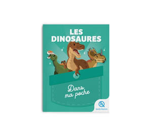 Les dinosaures : sur les traces des animaux disparus