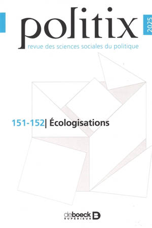 Politix, n° 151-152. Ecologisations