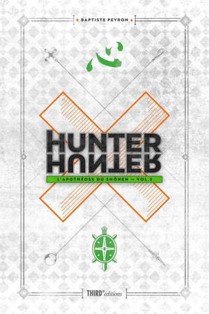 Hunter x Hunter : l'apothéose du shônen. Vol. 2