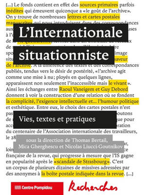 L'Internationale situationniste : vies, textes et pratiques