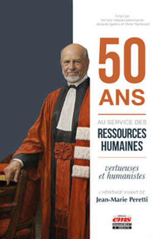 50 ans au service des ressources humaines vertueuses et humanistes : l'héritage vivant de Jean-Marie Peretti