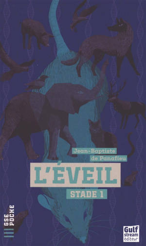L'éveil. Stade 1