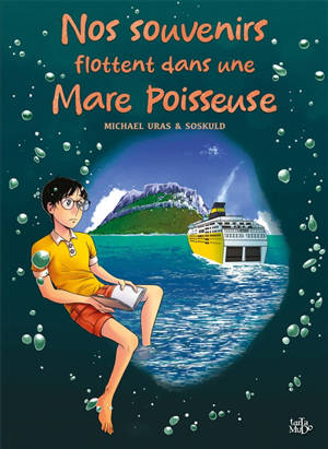 Nos souvenirs flottent dans une mare poisseuse