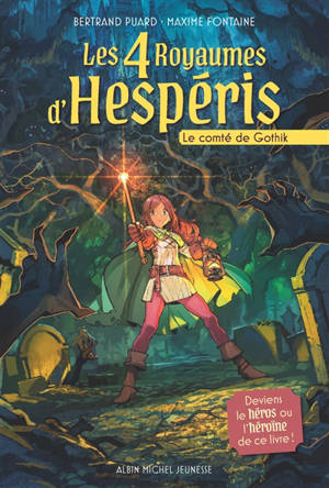 Les 4 royaumes d'Hespéris. Vol. 2. Le comté de Gothik