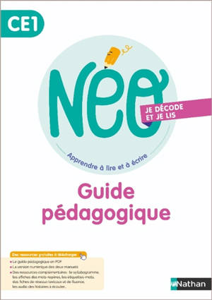 NEO, apprendre à lire et à écrire CE1 : je décode et je lis : guide pédagogique