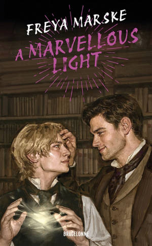 The last binding. Vol. 1. A marvellous light