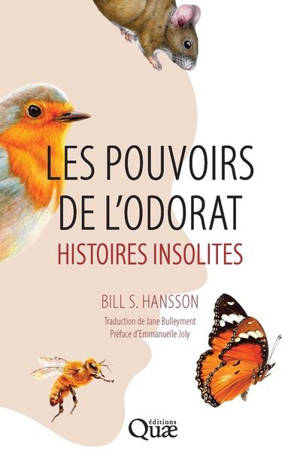 Les pouvoirs de l'odorat : histoires insolites