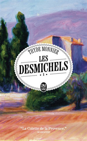 Les Desmichels. Vol. 1. Grand-Cap. Le pain des pauvres