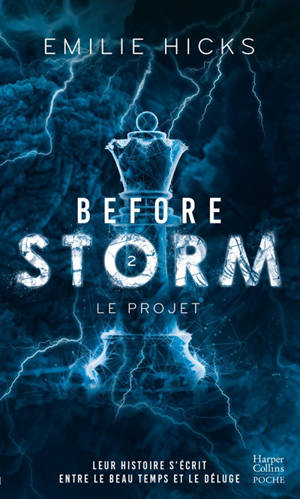 Before Storm. Vol. 2. Le projet