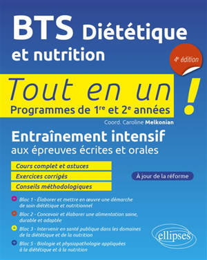 BTS diététique et nutrition : tout en un !, programmes de 1re et 2e années : entraînement intensif aux épreuves écrites et orales
