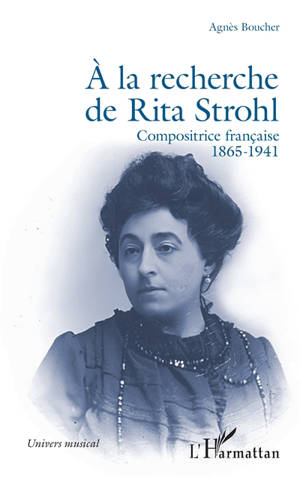 A la recherche de Rita Strohl : compositrice française : 1865-1941