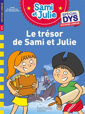 Le trésor de Sami et Julie : spécial dys
