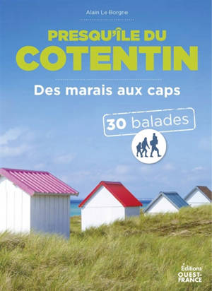 Presqu'île du Cotentin : des marais aux caps : 30 balades