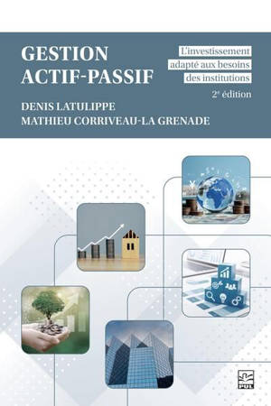 Gestion actif-passif : L’investissement adapté aux besoins des institutions