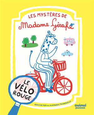 Les mystères de madame Girafe. Le vélo rouge