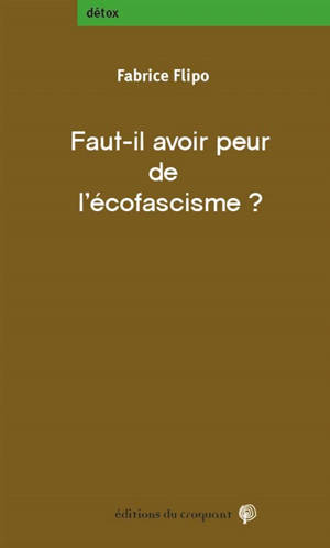 Faut-il avoir peur de l'écofascisme ?