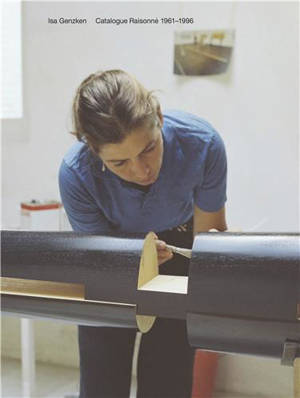 Isa Genzken Catalogue Raisonné 1961-1996 : Vol. 1