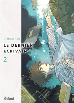 Le dernier écrivain. Vol. 2