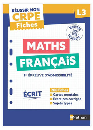 Fiches maths, français : 1re épreuve d'admissibilité, écrit L3 : nouveau concours 2027-2028