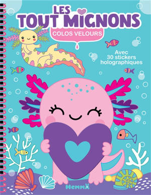 Colos velours : Les tout mignons : Avec 30 stickers holographiques