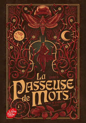 La passeuse de mots. Vol. 3. La mémoire de la lune