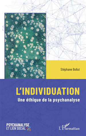 L'individuation : une éthique de la psychanalyse