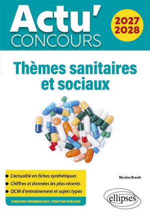 Thèmes sanitaires et sociaux 2027-2028 : concours paramédicaux, fonction publique