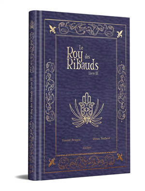 Le roy des Ribauds. Vol. 3