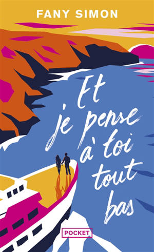 Et je pense à toi tout bas
