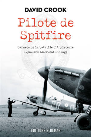 Pilote de Spitfire : carnets de la bataille d'Angleterre