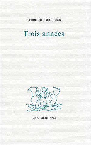 Trois années